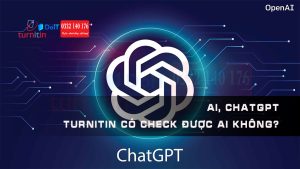 AI, CHATGPT & turnitin có check được AI không?